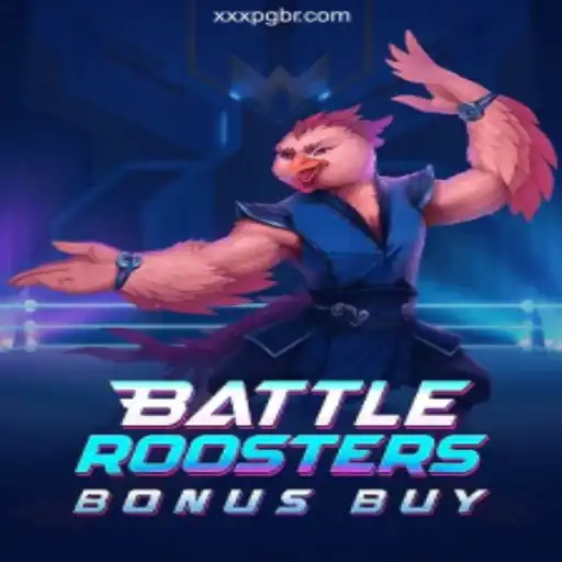 BattleRoostersBonusBuy: The Ultimate Online Slot Game Experience on XXXPG.COM
